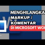 3 Cara Jitu Menghapus Markup di Word Tanpa Merusak Halaman (2026) 3 Cara Jitu Menghapus Markup di Word Tanpa Merusak Halaman (2026)