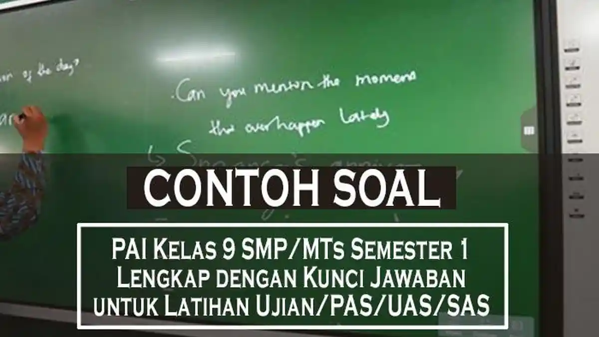 Rahasia Soal PAI Kelas 9 Semester 1 Kurikulum 2013 Versi Hanapi Bani Terungkap