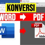 3 Cara Mengubah Bentuk Word Menjadi PDF Tanpa Aplikasi Tambahan Ternyata Mudah 3 Cara Mengubah Bentuk Word Menjadi PDF Tanpa Aplikasi Tambahan Ternyata Mudah