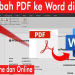 5 Cara Mengubah Bentuk PDF ke Word Tanpa Online, Hasil Rapi Tanpa Ribet 5 Cara Mengubah Bentuk PDF ke Word Tanpa Online, Hasil Rapi Tanpa Ribet
