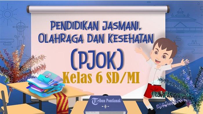Bersiap Hadapi Ujian PJOK Semester 2 Kelas 6 Kumpulan Soal Latihan dan Bersiap Hadapi Ujian PJOK Semester 2 Kelas 6 Kumpulan Soal Latihan dan